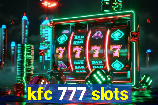 kfc 777 slots